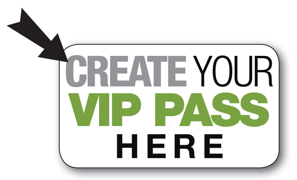 Create you VIP Pass here